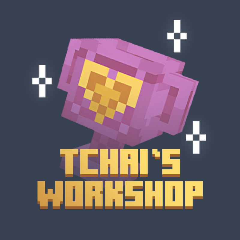 Tchai's Workshop